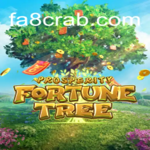 ProsperityFortuneTree: Descubra a Emoção do Novo Jogo em fa8-crab777.com